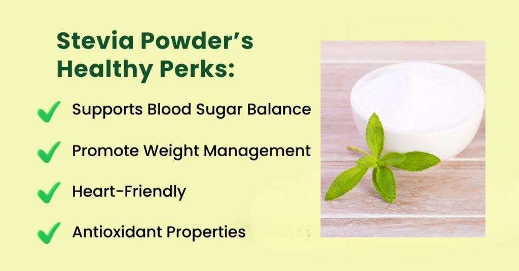 Stevia Powder Healthy perks